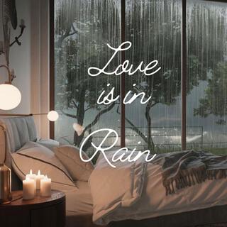 Love Is In Rain