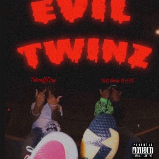Evil Twinz (Big STW)