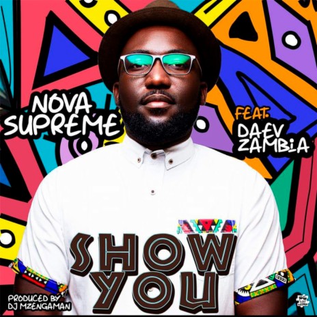 Show You ft. Daev Zambia | Boomplay Music