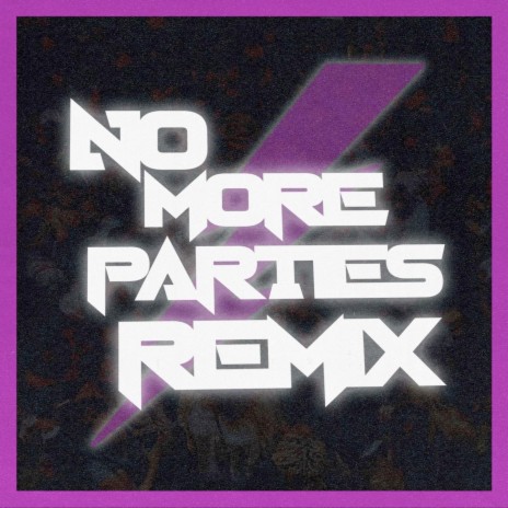 No More Parties (Remix)