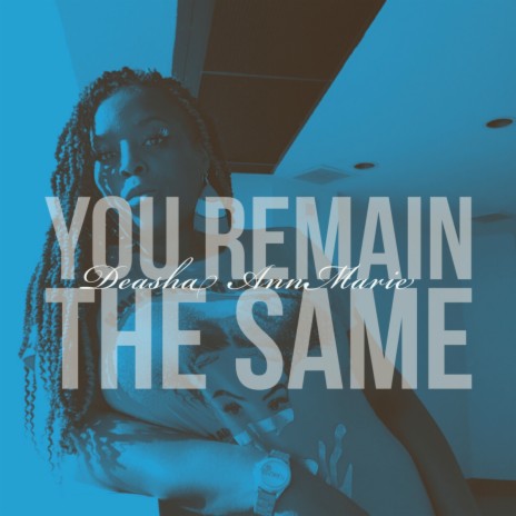 You Remain the Same
