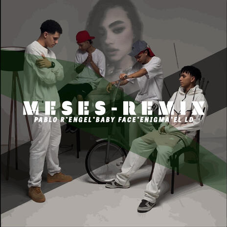 MESES ft. Pablo R, Black Engel, Enigma La Leyenda & Baby Face | Boomplay Music