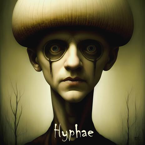 Hyphae | Boomplay Music