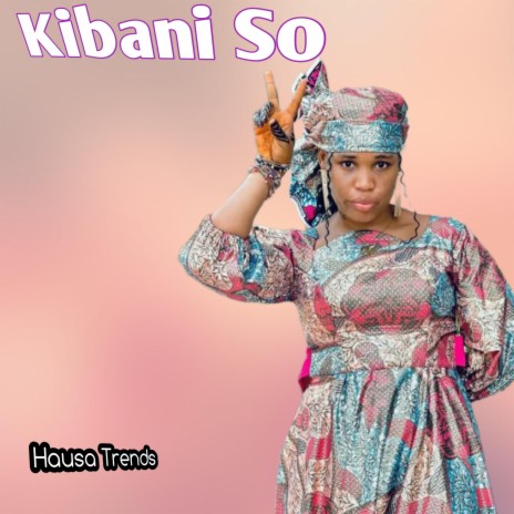 Kibani So | Boomplay Music