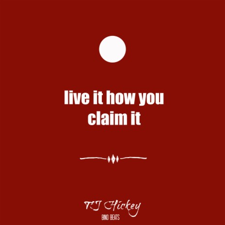 live it how you claim it ft. Bino Beats | Boomplay Music