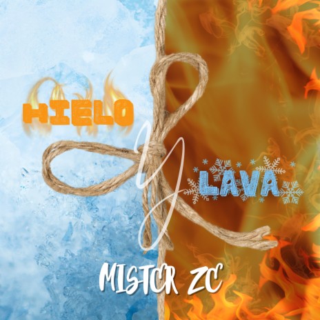 Hielo y Lava | Boomplay Music