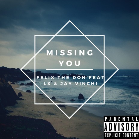 Missing You ft. LX & Jay Vinchi