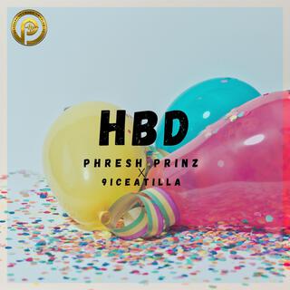 HBD ft. 9iceatilla lyrics | Boomplay Music