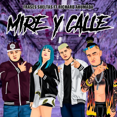 Mire y Calle ft. Richard Ahumada | Boomplay Music