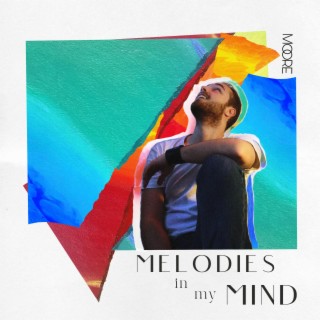 Melodies In My Mind lyrics | Boomplay Music