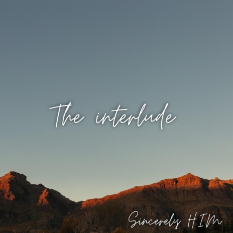 THE INTERLUDE | Boomplay Music