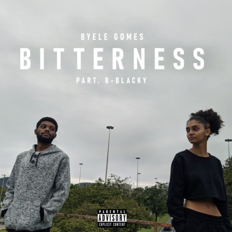 Bitterness ft. B-Blacky | Boomplay Music