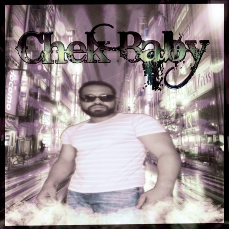 Chek Baby | Boomplay Music