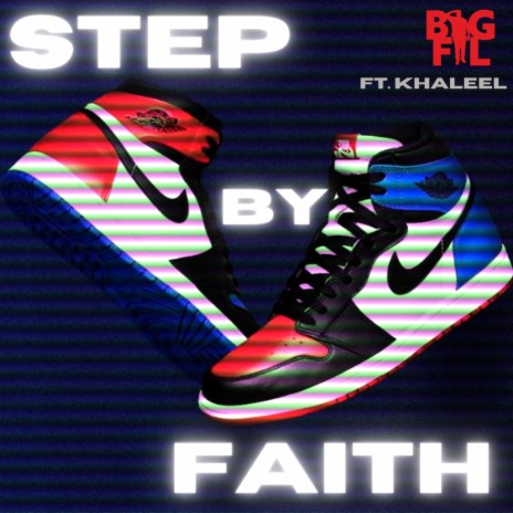 Step By Faith ft. Khaleel
