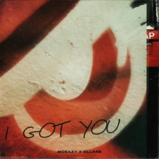 I Got You ft. Ollane lyrics | Boomplay Music