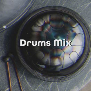 Drums Mix: Tabla, Hang Drums, Tounge Drums, African Drums and Classic Drums & Instrumental Music