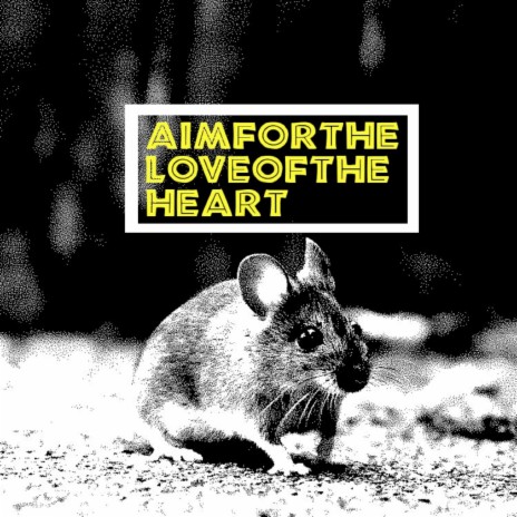 Aimfortheloveoftheheart | Boomplay Music