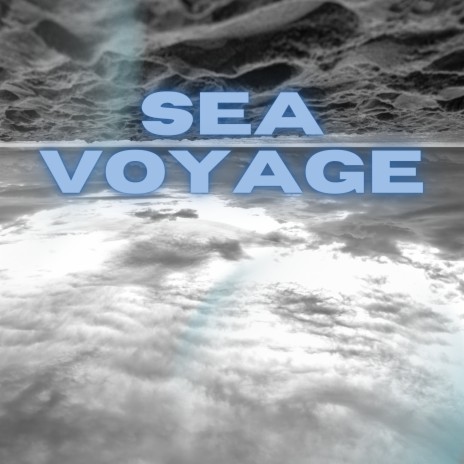 Sea Voyage | Boomplay Music