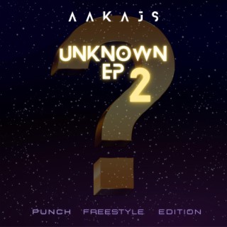 Unknown Ep 2: Punch Freestyle Edition