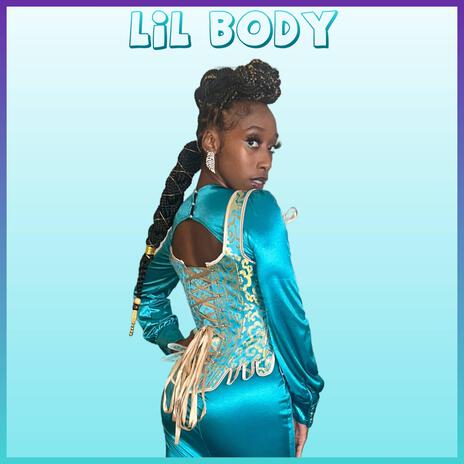 Lil Body | Boomplay Music