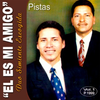 El Es Mi Amigo (Pistas)