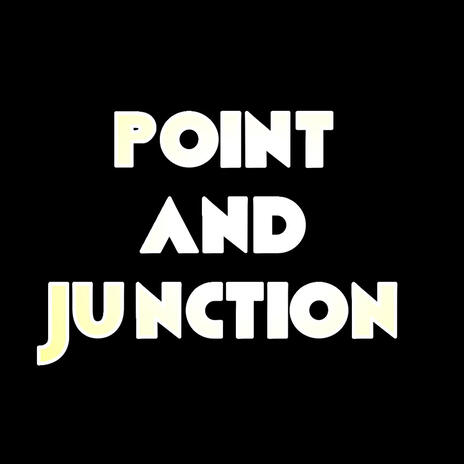 Point and Junction | Boomplay Music