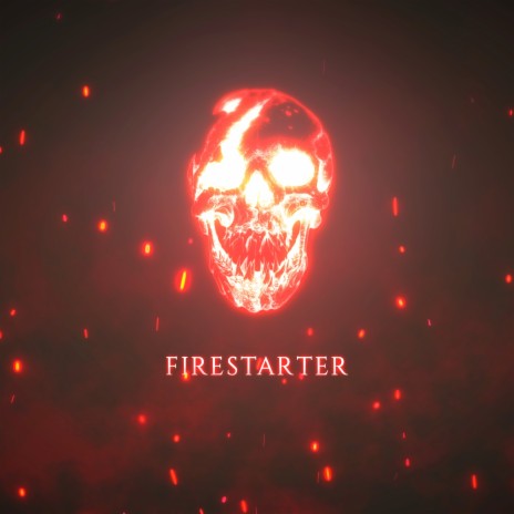 FIRESTARTER | Boomplay Music