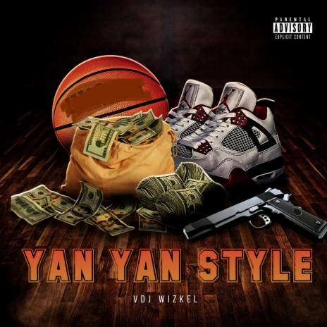 Yan Yan Style ft. Yan Yan & Dj wizkel | Boomplay Music