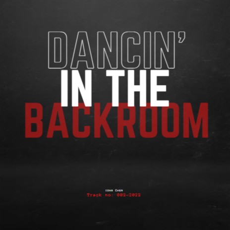 Dancin' in the Backroom | Boomplay Music