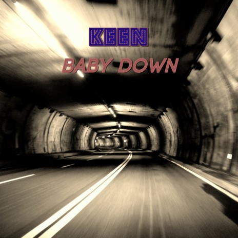 Baby Down 🅴 | Boomplay Music