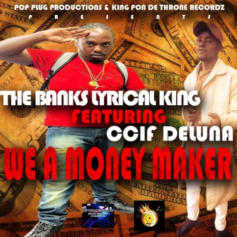 We a Money Maker ft. Ccif Deluna | Boomplay Music