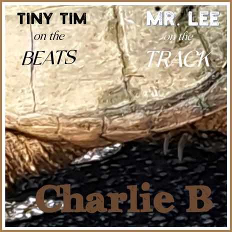 Charlie B (Classic Version) ft. Tiny Tim | Boomplay Music