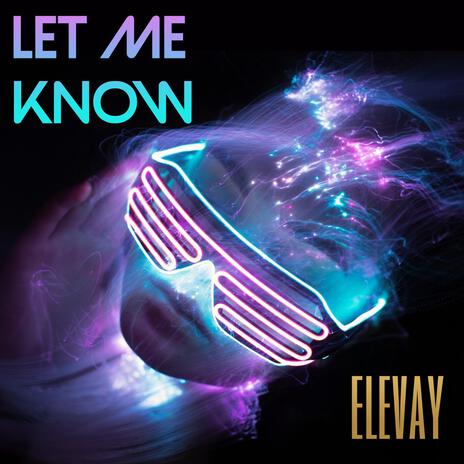 Let Me Know | Boomplay Music