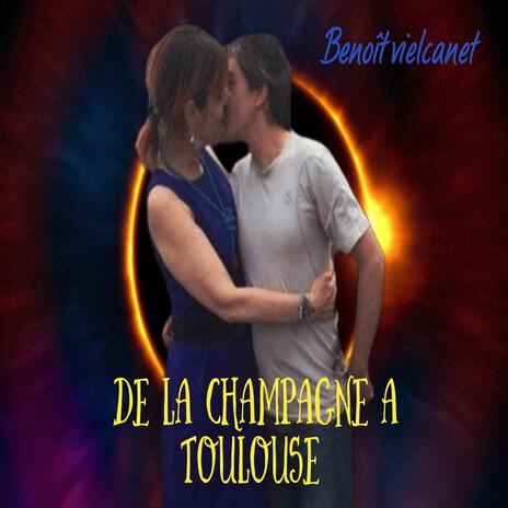 De la Champagne a Toulouse | Boomplay Music