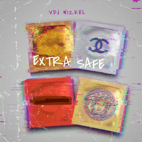 Extra Safe ft. Dj WIZKEL | Boomplay Music