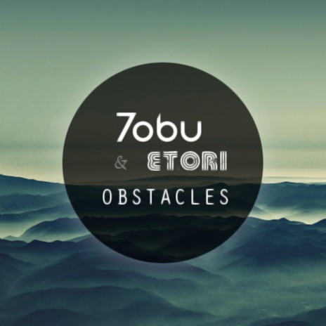 Obstacles ft. Etori | Boomplay Music