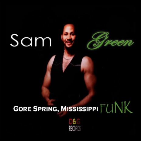 Gore Springs Mississippi Funk | Boomplay Music