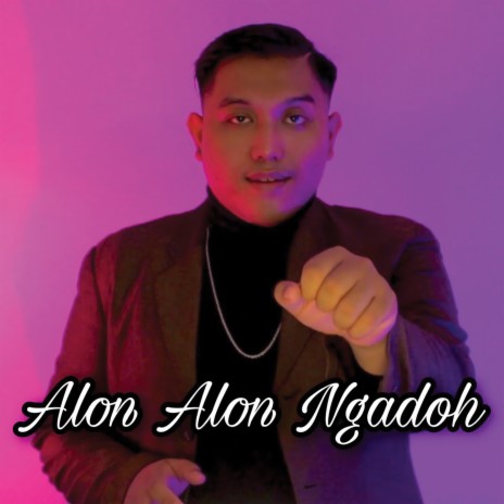 Alon Alon Ngadoh | Boomplay Music