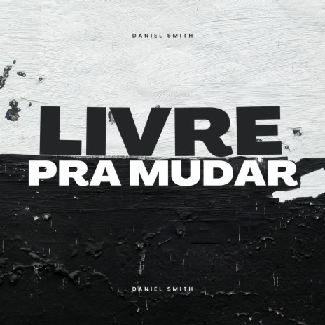 Livre pra Mudar | Boomplay Music