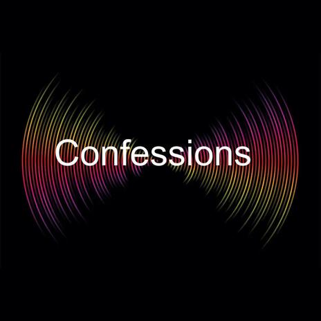 Confessions | Boomplay Music