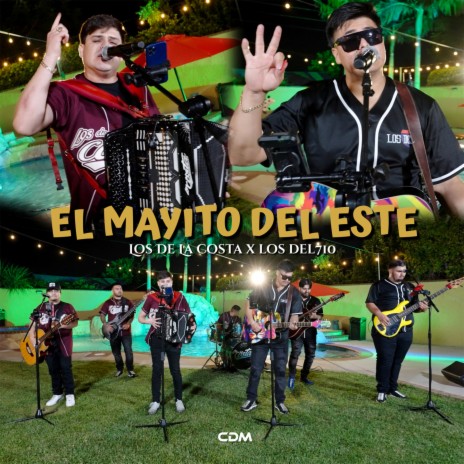 El Mayito Del Este (En Vivo) ft. Los Del 710 | Boomplay Music