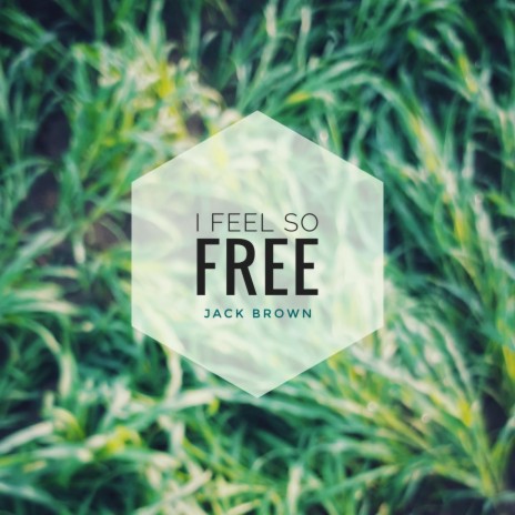 I feel so free (Radio Edit) | Boomplay Music
