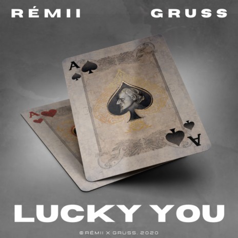 Lucky You ft. Gruss | Boomplay Music
