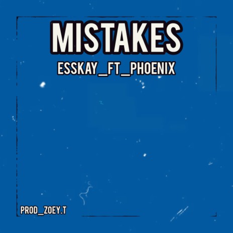 Mistakes (Demo) ft. The Nubians ZA & phoenix | Boomplay Music