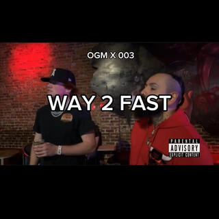 Way 2 Fast