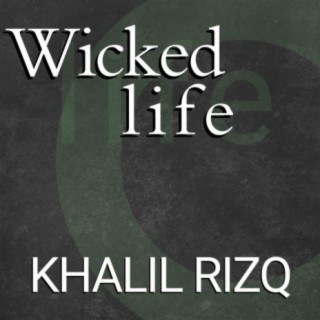 Wicked life