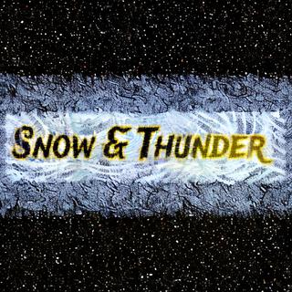 Snow & Thunder