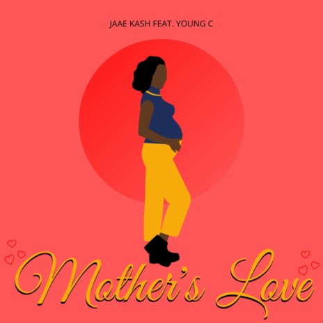Mother's Love ft. Young C | Boomplay Music