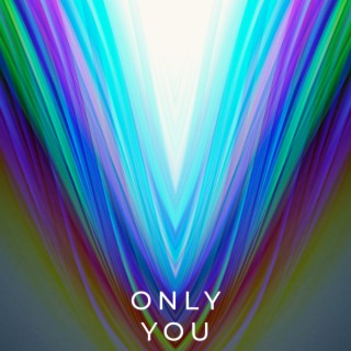 Only You