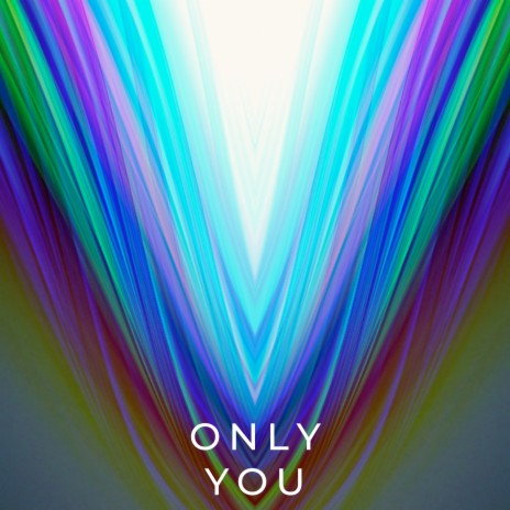 Only You